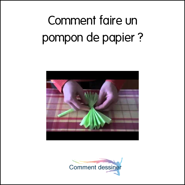 Comment faire un pompon de papier